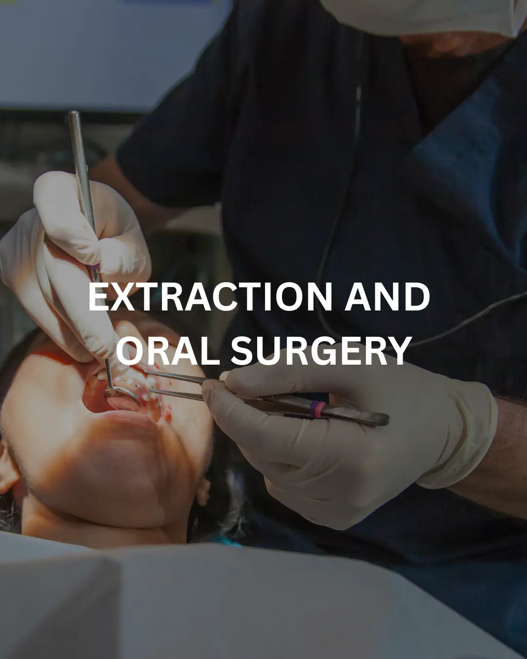 Extraction & Oral Surgery